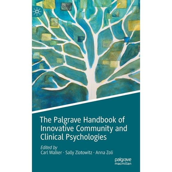 The Palgrave Handbook of Innovative Community and Clinical Psychologies, (Hardcover)