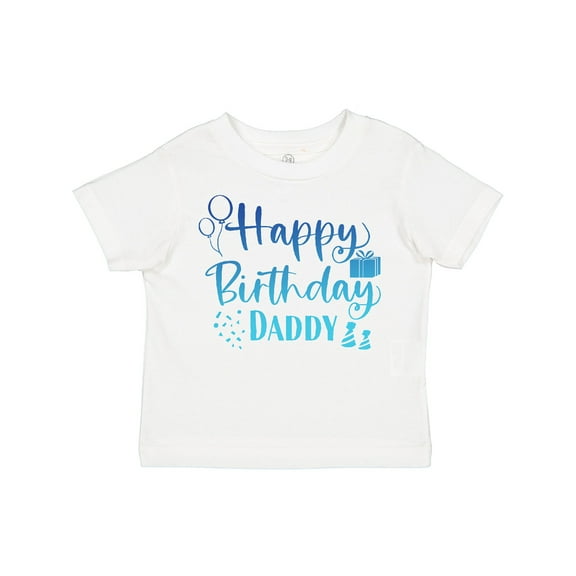 Inktastic Blue Happy Birthday Daddy Boys or Girls Toddler T-Shirt