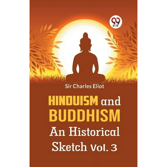 Hinduism And Buddhism An Historical Sketch Vol. 3, (Paperback)
