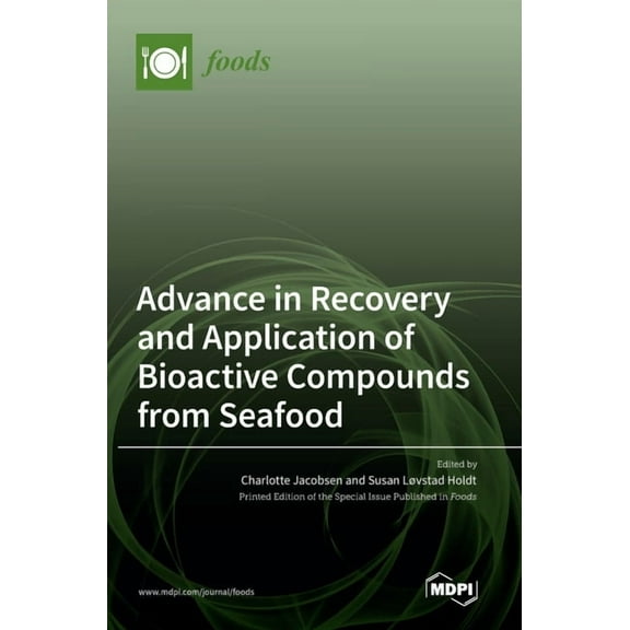 Advance in Recovery and Application of Bioactive Compounds from Seafood, (Hardcover)