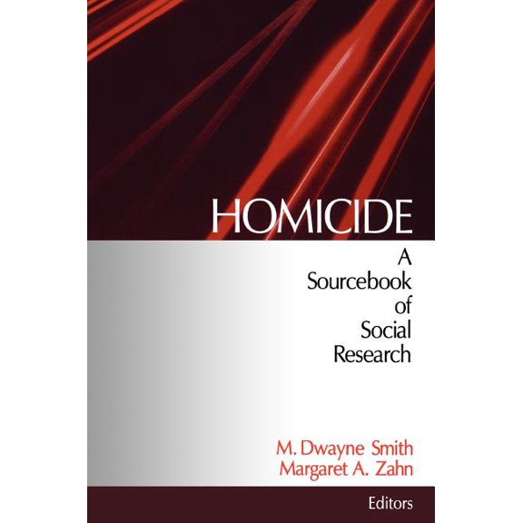 Homicide: A Sourcebook of Social Research, (Hardcover)