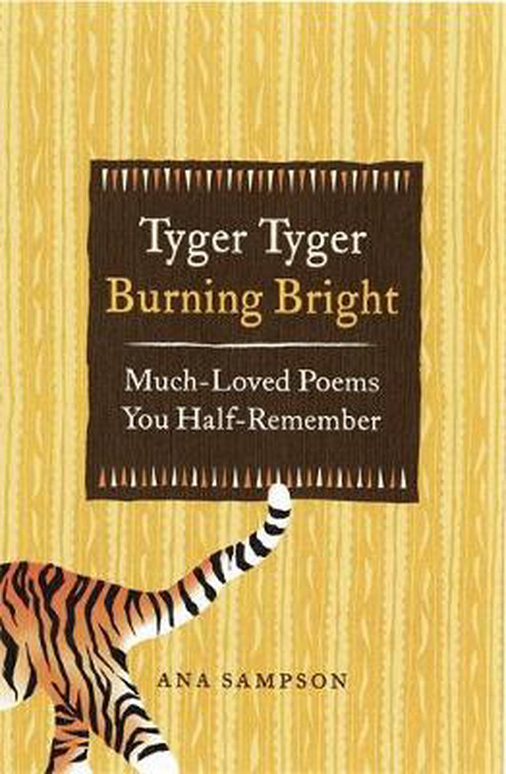 Tyger Tyger Burning Bright MuchLoved Poems You HalfRemember