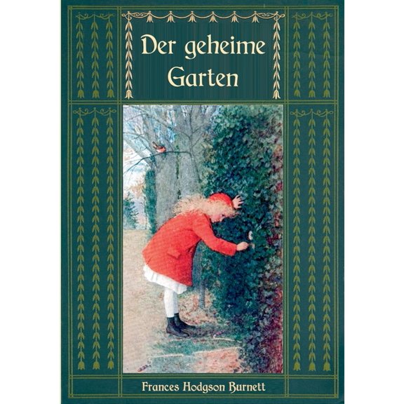 Der geheime Garten - UngekÃ¼rzte Ausgabe, (Paperback)