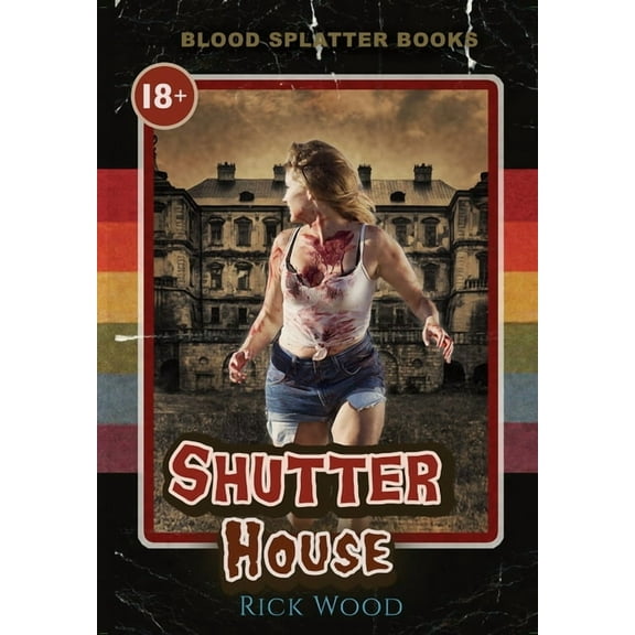 Blood Splatter Books Shutter House, (Hardcover)
