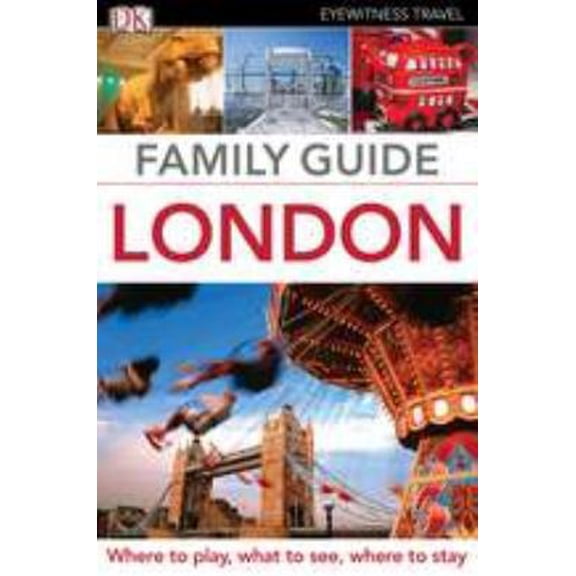 Pre-Owned Family Guide London (Eyewitness Travel Family Guide) (Paperback) 0756689546 9780756689544