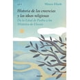 thumbnail image 1 of HISTORIA DE LAS CREENCIAS Y LAS IDEAS RELIGIOSAS I PAIDOS MEXICO MIRCEA ELIADE, 1 of 2
