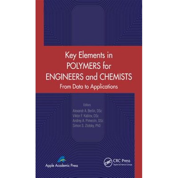 Pre-Owned Key Elements in Polymers for Engineers and Chemists: From Data to Applications (Hardcover)