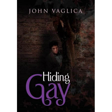 Hiding Gay, (Hardcover)