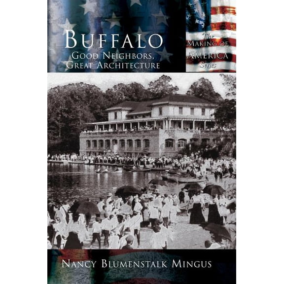 Buffalo: Good Neighbors, Great Architecture, (Hardcover)