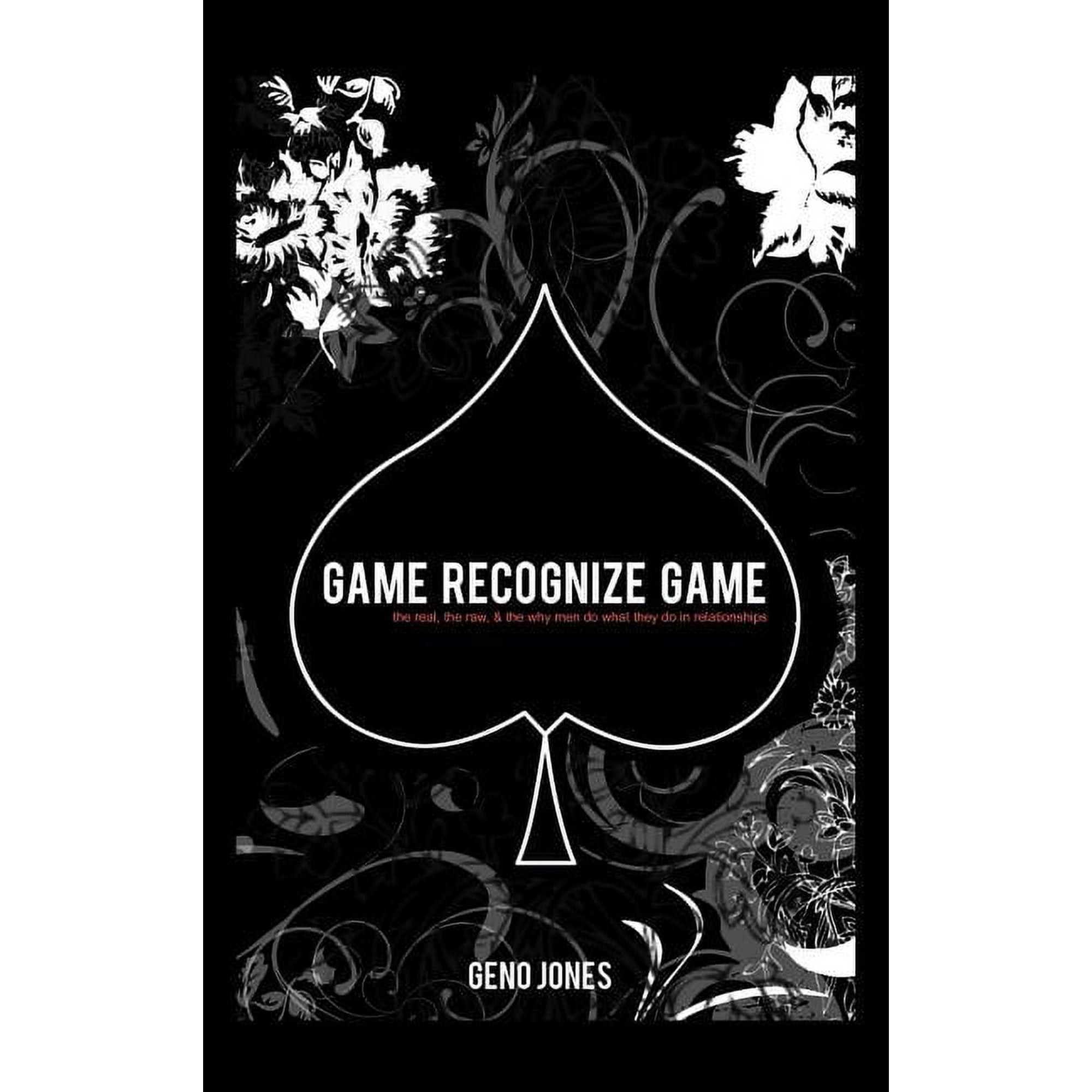 Game Recognize Game: A Man s Perspective on the Game of Love (Hardcover)