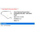thumbnail image 2 of Power Steering Pressure Hose - Compatible with 2003 - 2004 Buick Regal, 2 of 2