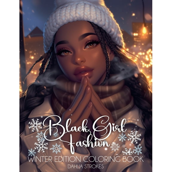 Black Girl Fashion Coloring Book Black Girl Fashion Winter Coloring Book, Book 1, (Paperback)