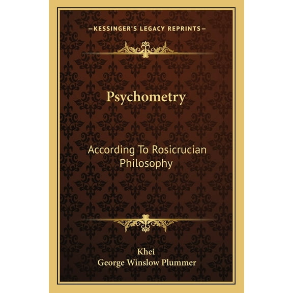 Psychometry: According To Rosicrucian Philosophy, (Paperback)