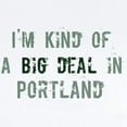 thumbnail image 2 of CafePress - Big Deal In Portland Infant Bodysuit - Baby Light Bodysuit, Size Newborn - 24 Months, 2 of 4