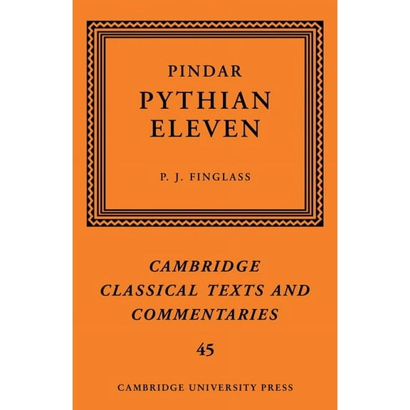 Cambridge Classical Texts and Commentari Pindar: 'Pythian Eleven', Book 45, (Paperback)