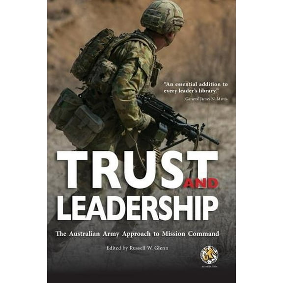 Trust and Leadership: The Australian Army Approach to Mission Command (Paperback)