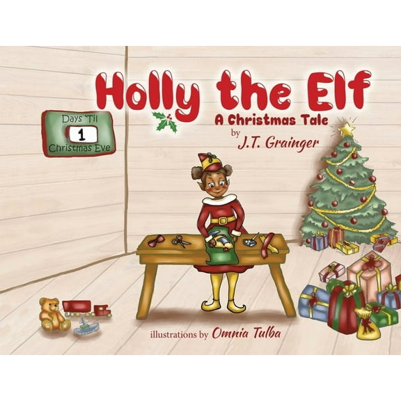 Holly the Elf: A Christmas Tale, (Paperback)