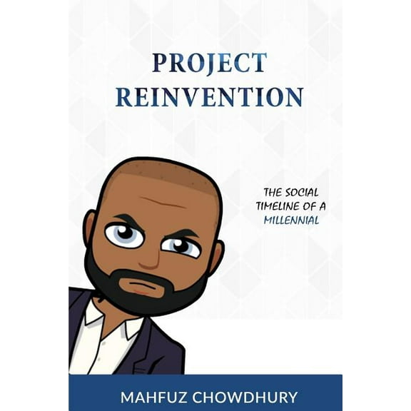 Project Reinvention : The Social Timeline of a Millennial (Paperback)