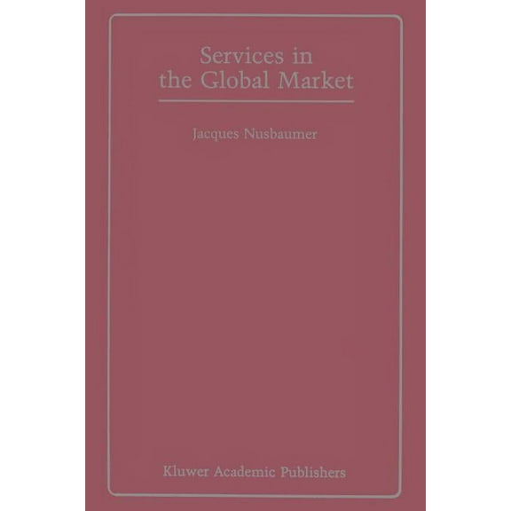 Services in the Global Market, (Paperback)