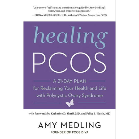 Healing Pcos : A 21-Day Plan for Reclaiming Your Health and Life with Polycystic Ovary (Amy Nuttall Best Days)