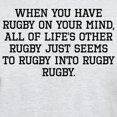 thumbnail image 3 of CafePress - When You Have Rugby On Your Mind T Shirt - Men's Classic Graphic T-Shirt, 3 of 4