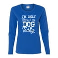 thumbnail image 2 of Wild Bobby I'm Only Talking to My Dog Today Dog Lover Women Graphic Long Sleeve Tee, Royal, Large, 2 of 5