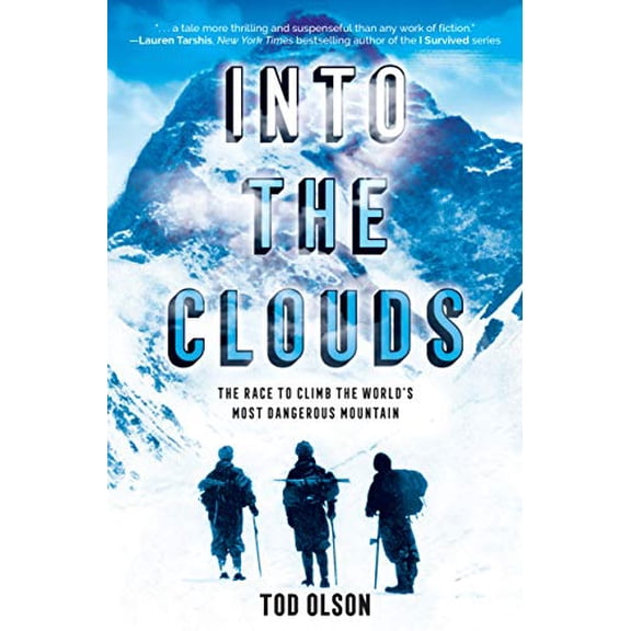 Pre-Owned Into the Clouds: The Race to Climb the World's Most Dangerous Mountain (Scholastic Focus) (Hardcover) 1338207369 9781338207361