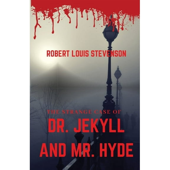 The Strange Case of Dr. Jekyll and Mr. Hyde: A gothic horror novella by Scottish author Robert Louis Stevenson about a L, (Paperback)