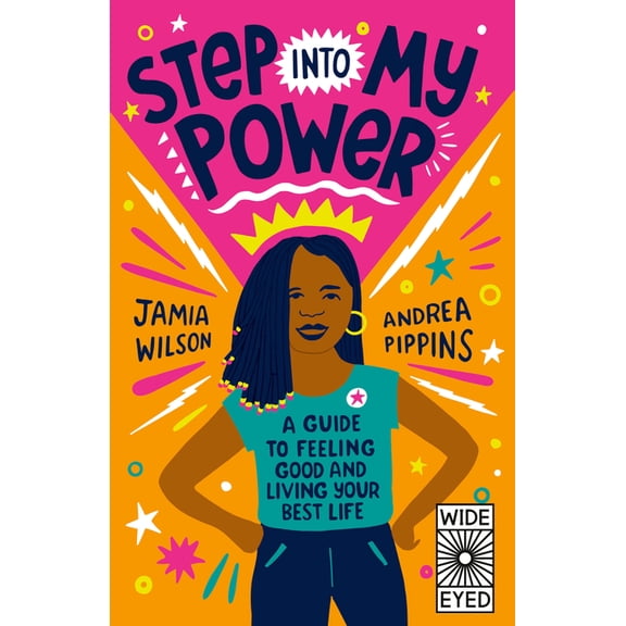Step Into My Power: A Guide to Feeling Good and Living Your Best Life, (Paperback)