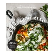 Weeknight Keto : 75 Quick & Easy Recipes for Delicious Low-Carb Meals (Paperback)