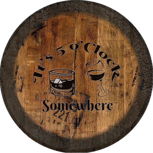 Drinks 5 O Clock Somewhere Five Oclock Somewhere Sign Large Oak Whiskey