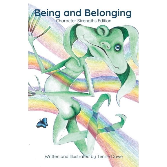 Being and Belonging: Character Strengths Edition, (Hardcover)