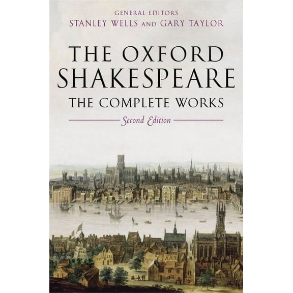 The Oxford Shakespeare: The Complete Works, (Hardcover)
