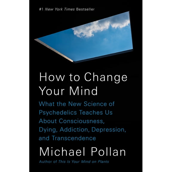 Pre-Owned How to Change Your Mind: What the New Science of Psychedelics Teaches Us about Consciousness, Dying, (Hardcover) by Michael Pollan