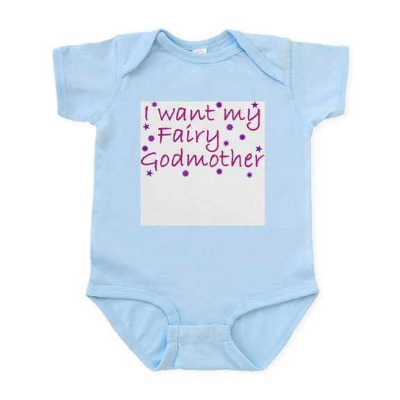 CafePress - I Want My Fairy Godmother Infant Creeper - Baby Light Bodysuit, Size Newborn - 24 Months