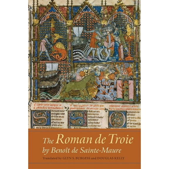 Gallica The Roman de Troie by Benoît de Sainte-Maure: A Translation, Book 41, (Paperback)