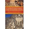 thumbnail image 2 of Pre-Owned Contesting the Borderlands: Interviews on the Early Southwest (Paperback) 0806151943 9780806151946, 2 of 2