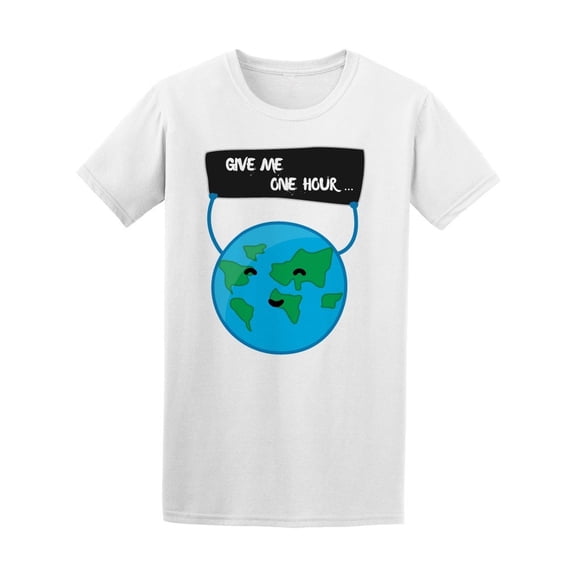 Give Me One Hour Earth Day Tee Men's -Image by Shutterstock