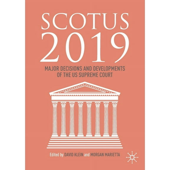 Scotus 2019: Major Decisions and Developments of the Us Supreme Court, (Paperback)