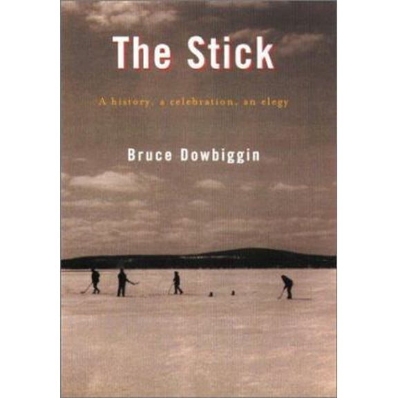 Pre-Owned The Stick: A history, a celebration, an elegy (Hardcover) 1551990555 9781551990552
