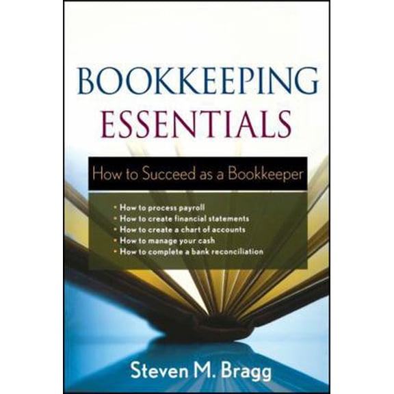 Pre-Owned Bookkeeping Essentials: How to Succeed as a Bookkeeper (Paperback) 0470882557 9780470882559