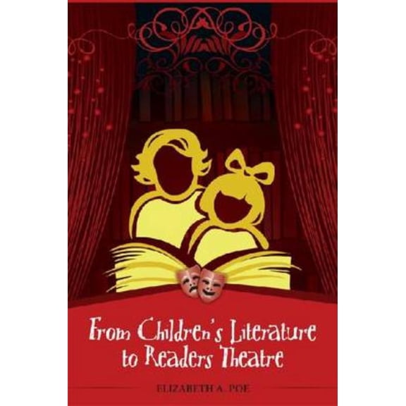 From Children's Literature to Readers Theatre, (Paperback)