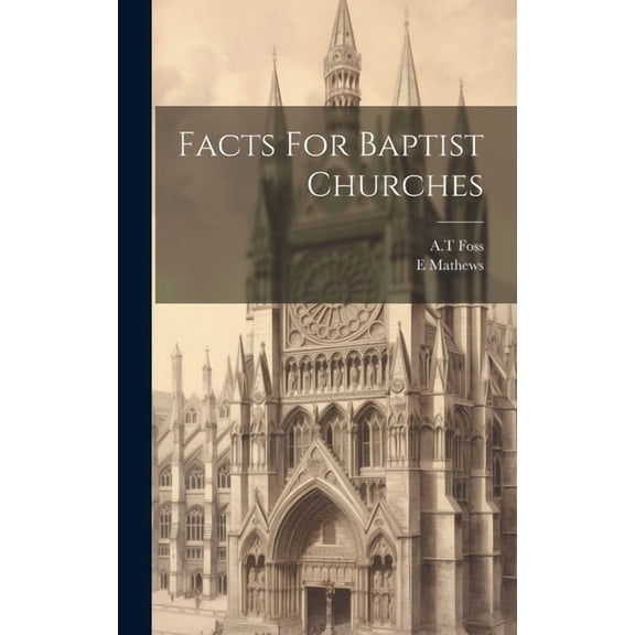 Facts For Baptist Churches (Hardcover)