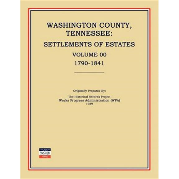 Washington County, Tennessee, Settlements of Estates, Volume 00, 1790-1841