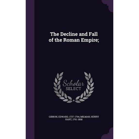 Pre-Owned The Decline and Fall of the Roman Empire; (Hardcover) 1354279492 9781354279496