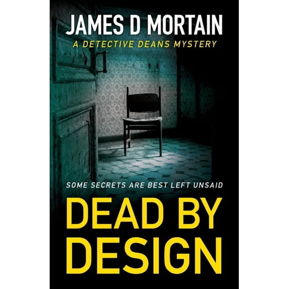 Detective Deans Mysteries Dead By Design: A Detective Deans Mystery, Book 2, (Paperback)