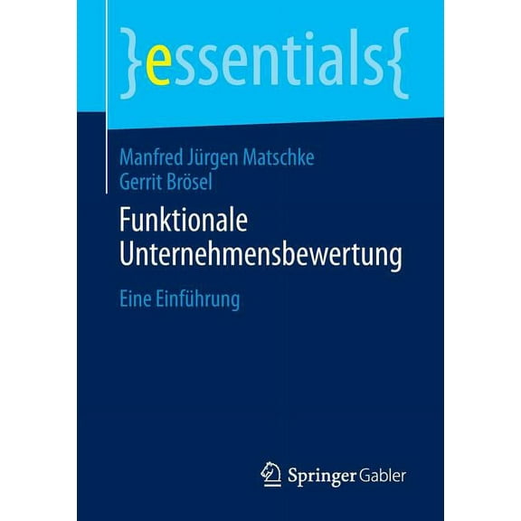 Essentials Funktionale Unternehmensbewertung: Eine Einführung, (Paperback)