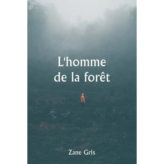 L'homme de la forêt, (Paperback)
