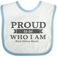thumbnail image 3 of Inktastic Proud to be Who I am Black History Month Boys or Girls Baby Bib, 3 of 4