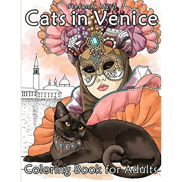 Download Cats In Venice Coloring Book For Adults Walmart Com Walmart Com